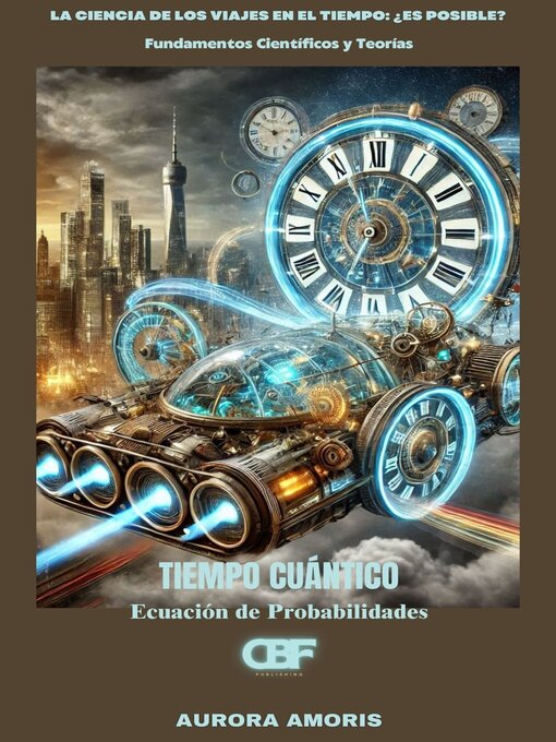 Title details for Tiempo Cuántico by Aurora Amoris - Available